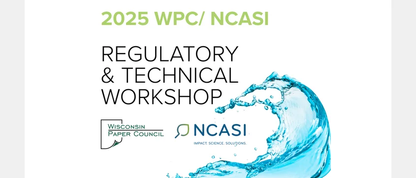 2025 WPC & NCASI Regulatory & Technical Workshop