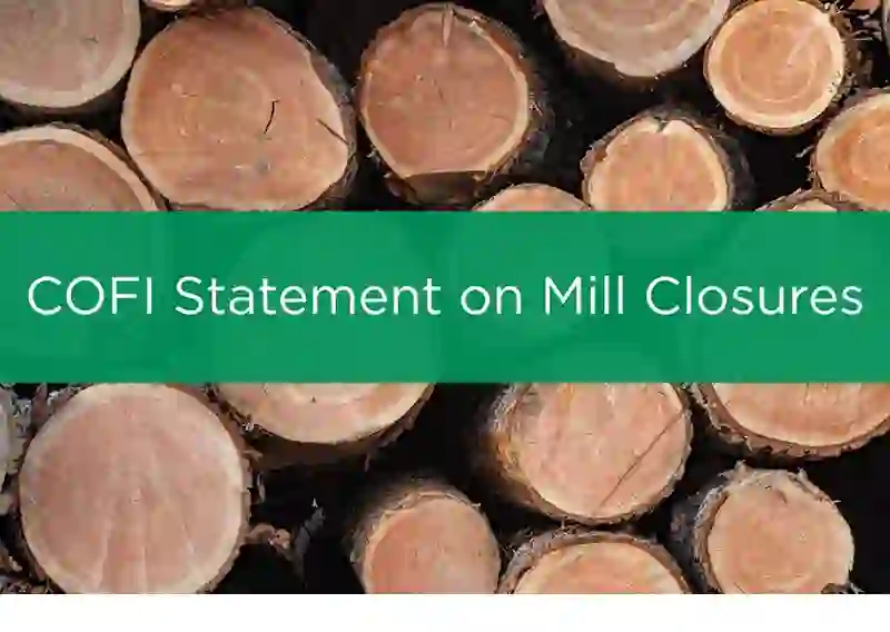 COFI Warns of Escalating Impacts from BC Mill Closures